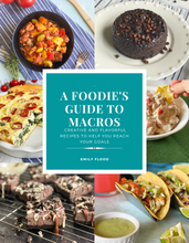 Load image into Gallery viewer, A Foodie&#39;s Guide to Macros ebook + coil bound physical copy
